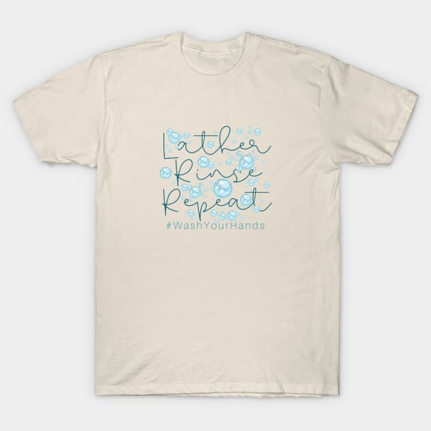 Lather Rinse Repeat T-Shirt by Clutterbooke